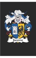 Jacome: Jacome Coat of Arms and Family Crest Notebook Journal (6 x 9 - 100 pages)