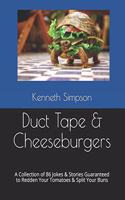 Duct Tape & Cheeseburgers
