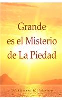 Grande es el Misterio de La Piedad