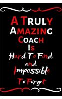 A Truly Amazing Coach Is Hard To Find And Impossible To Forget