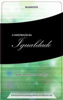A Construção da Igualdade