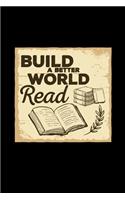 Build a better world read: 6x9 READING - dotgrid - dot grid paper - notebook - notes