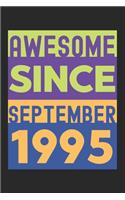 Awesome Since September 1995: Lined Journal, 120 Pages, 6 x 9, Retro Birthday Gift September 1995 Born Vintage B-Day Present, Black Matte Finish (Awesome Since September 1995 Jou