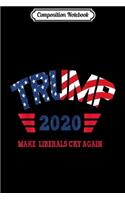 Composition Notebook: Trump 2020 The Sequel Make Liberals Cry Again Funny Journal/Notebook Blank Lined Ruled 6x9 100 Pages