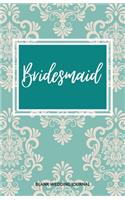 Bridesmaid Small Size Blank Journal-Wedding Planner&To-Do List-5.5"x8.5" 120 pages Book 3: Notebook for Planning Scheduling Organizing- Writing Wedding Notes Thoughts Ideas Reminders-Gift for Bride-to-Be Engagement Gift Bridal Party