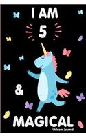 I Am 5 and Magical: Cute Unicorn Journal Lined Blank Notebook and Happy Birthday Notebook for 5 Year Old Girls, Cute Unicorn Birthday Journal Birthday Gift for 5th Birt