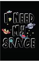 I Need My Space