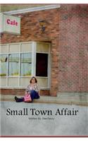 Small Town Affair: Part 1