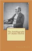 The Autobiography of Charles Darwin