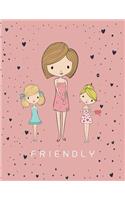 Friendly