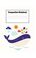 Composition Notebook: Cute Smiling Whale College Ruled Lined Pages Book (7.44 X 9.69)