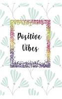 Positive Vibes