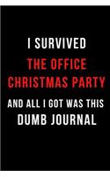 I Survived the Office Christmas Party and All I Got Was This Dumb Journal