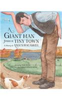 A Giant Man from a Tiny Town