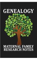 Genealogy Maternal Family Research Notes: Lined Journal