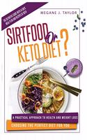 Sirtfood or Keto Diet?
