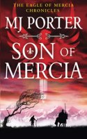 Son of Mercia: An action-packed historical series from MJ Porter(The Eagle of Mercia Chronicles)
