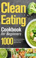 Clean Eating Cookbook for Beginners