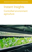 Instant Insights: Controlled Environment Agriculture