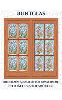 Bilder zum Ausmalen für Erwachsene (Buntglas): Dieses Buch besteht aus 50 Malblätter, die zum Ausmalen, Einrahmen und/oder Meditieren verwendet werden können: Dieses Buch kann fotokopiert, gedruc(5 Bilder Zum Ausmalen Für Erwachsene)