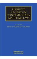 Liability Regimes in Contemporary Maritime Law