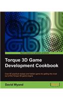 Torque 3D Game Development Cookbook: (English)