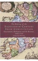 The Making of the Eighteenth-century Irish Constitution: Government, Parliament and the Revenue, 1692-1714(English)
