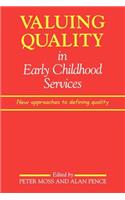 Valuing Quality in Early Childhood Services