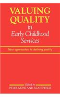 Valuing Quality in Early Childhood Services