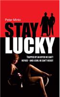 Stay Lucky