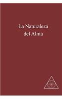 La Naturaleza del Alma