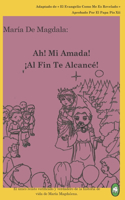 Ah! Mi Amada! ¡Al Fin Te Alcancé!