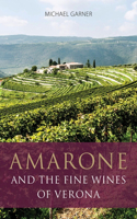 Amarone and the Fine Wines of Verona