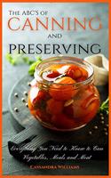 The ABC'S of Canning and Preserving