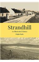 STRANDHILL AN ILLUSTRATED HISTORY