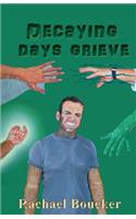 Decaying Days Grieve
