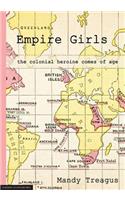 Empire Girls: the colonial heroine comes of age