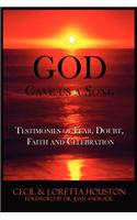 God Gave Us a Song