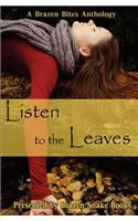 Listen to the Leaves