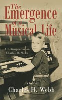 Emergence of a Musical Life