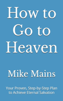 How to Go to Heaven