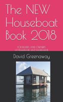 The NEW Houseboat Book 2018: FOR BUYERS AND OWNERS of Houseboats and Liveaboards