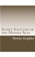 Secret Societies of the Middle Ages