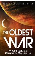 The Oldest War