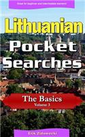 Lithuanian Pocket Searches - The Basics - Volume 3: A Set of Word Search Puzzles to Aid Your Language Learning
