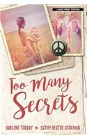 Too Many Secrets