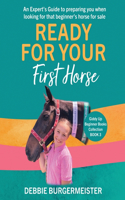 Ready For Your First Horse?