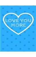 Love You More