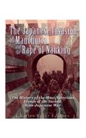 Japanese Invasion of Manchuria and the Rape of Nanking