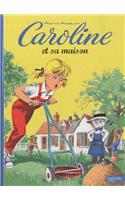 Caroline Et Sa Maison